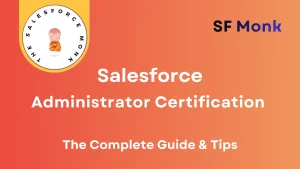 Salesforce Administrator Certification Guide