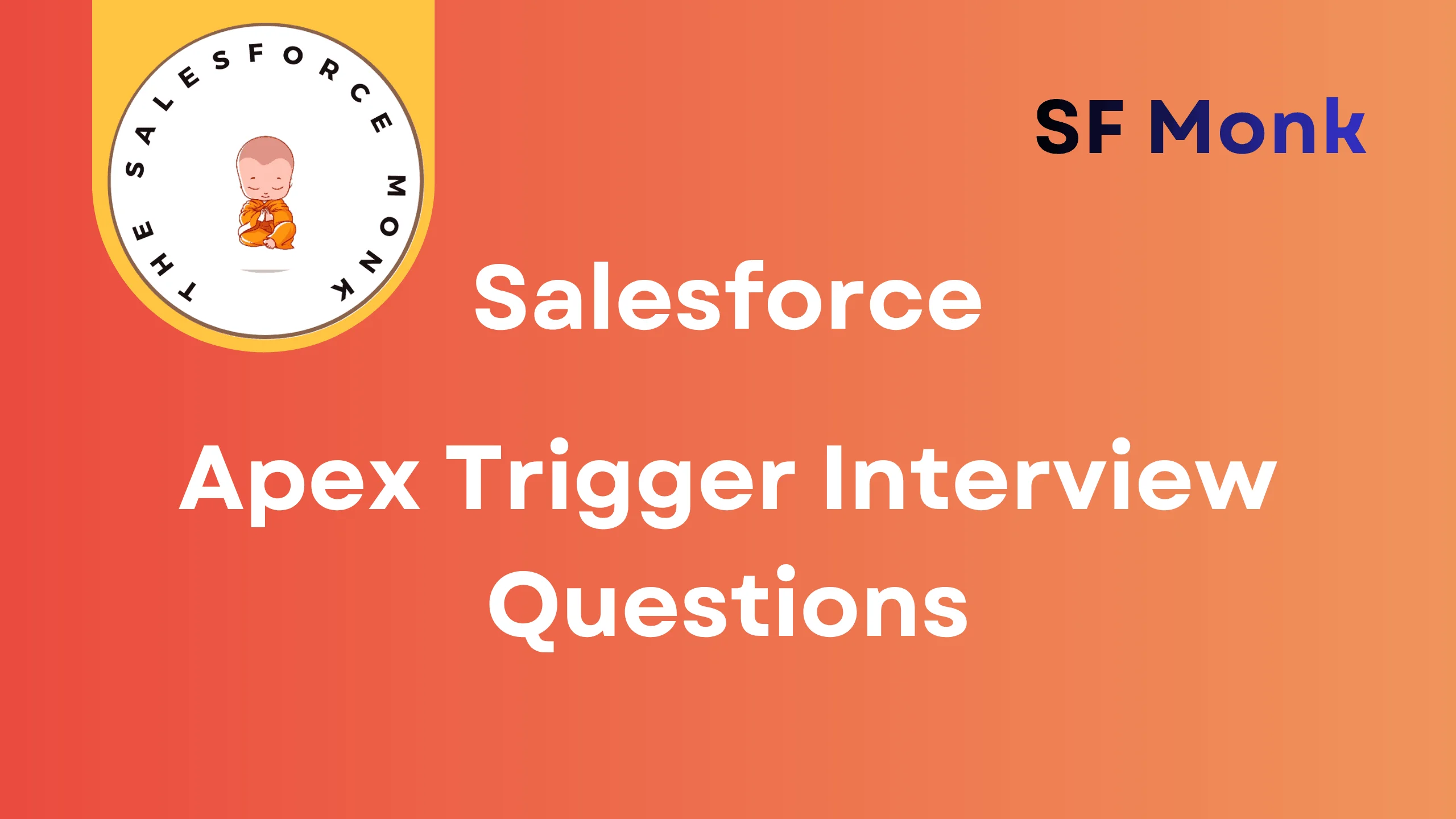 Salesforce Apex Trigger Interview Questions
