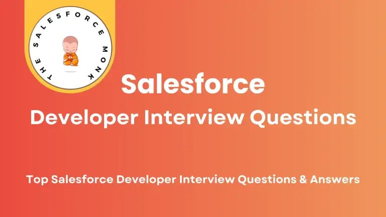 Salesforce Developer Interview Questions