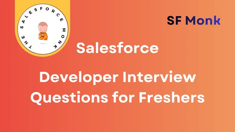 The Ultimate Salesforce Developer Interview Questions for Freshers (2026 Guide) 34 Salesforce Developer Interview Questions for Freshers
