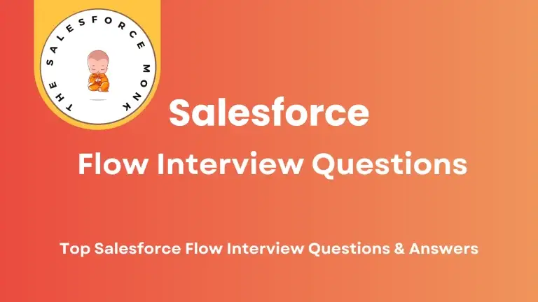 Salesforce Flow Interview Questions & Answers