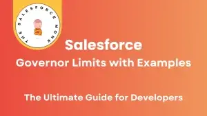 Salesforce Governor Limits with Examples
